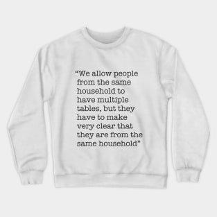 Making it very clear Crewneck Sweatshirt